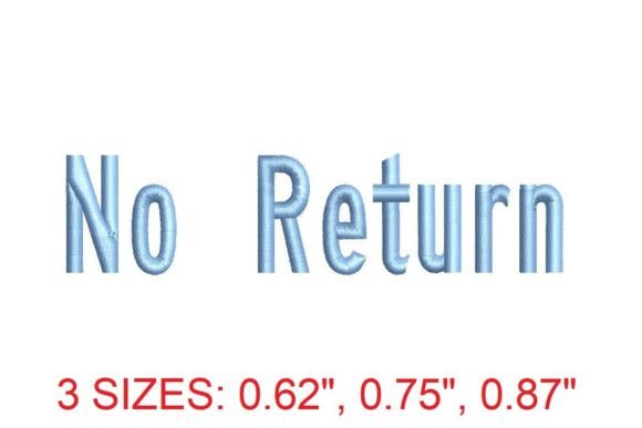 No Return Font: A Bold Choice for Embroidery